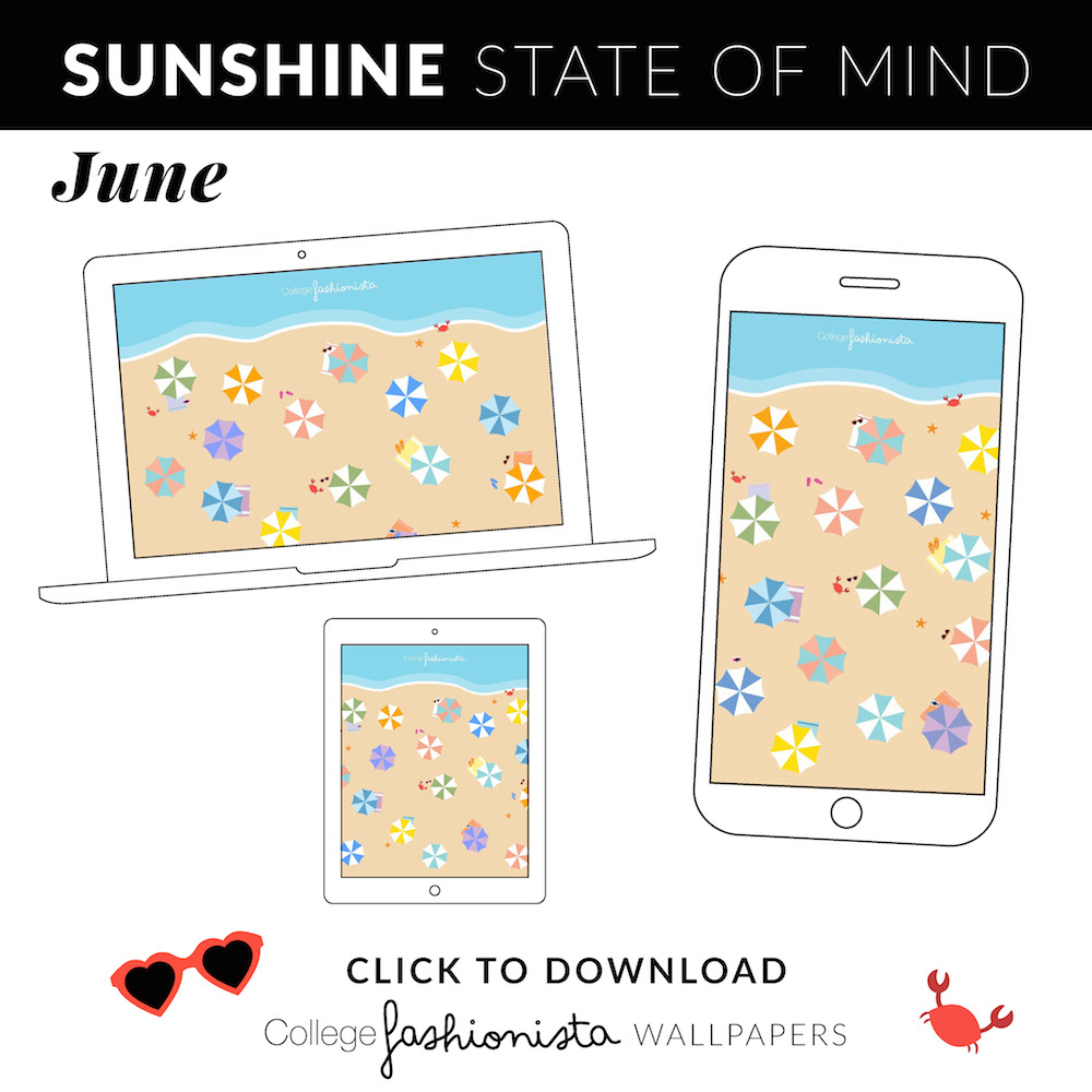 STYLE YOUR SCREEN—CollegeFashionista's Official June Wallpapers Are Here! 3 CF_June_HP_Download